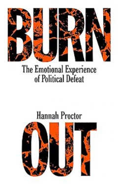 Burnout - The Emotional Experience of Political Defeat